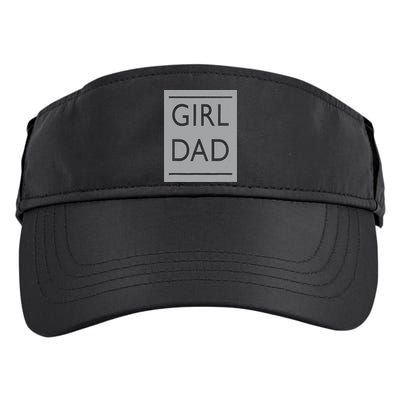 Girl Dad Proud Father Of Girl Dad Adult Drive Performance Visor
