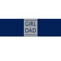 Girl Dad Proud Father Of Girl Dad Bumper Sticker