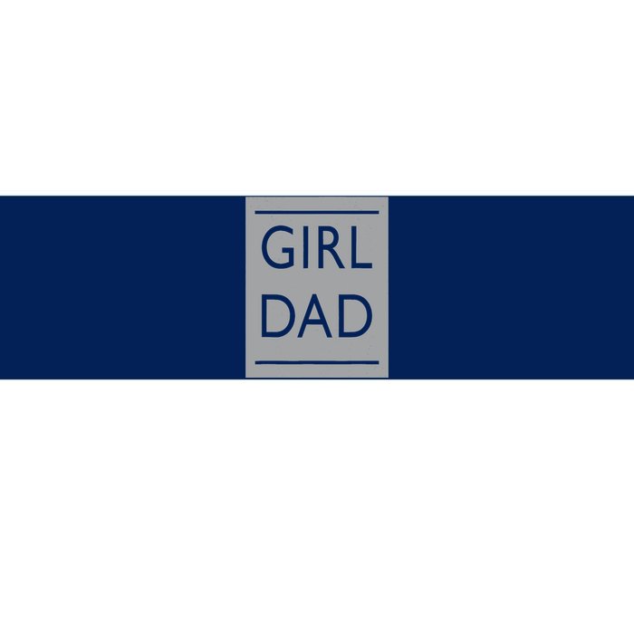 Girl Dad Proud Father Of Girl Dad Bumper Sticker