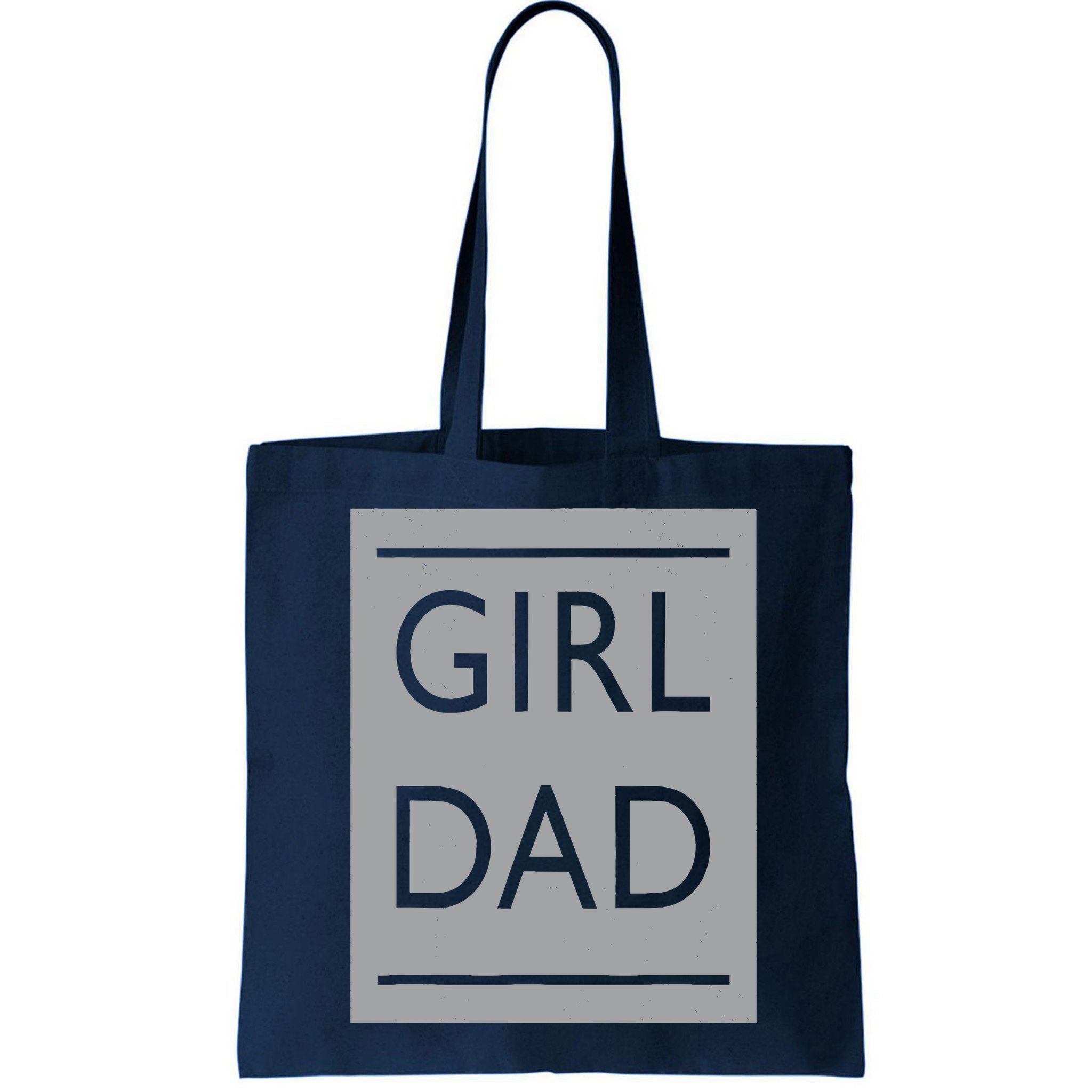 Girl Dad Proud Father Of Girl Dad Bag