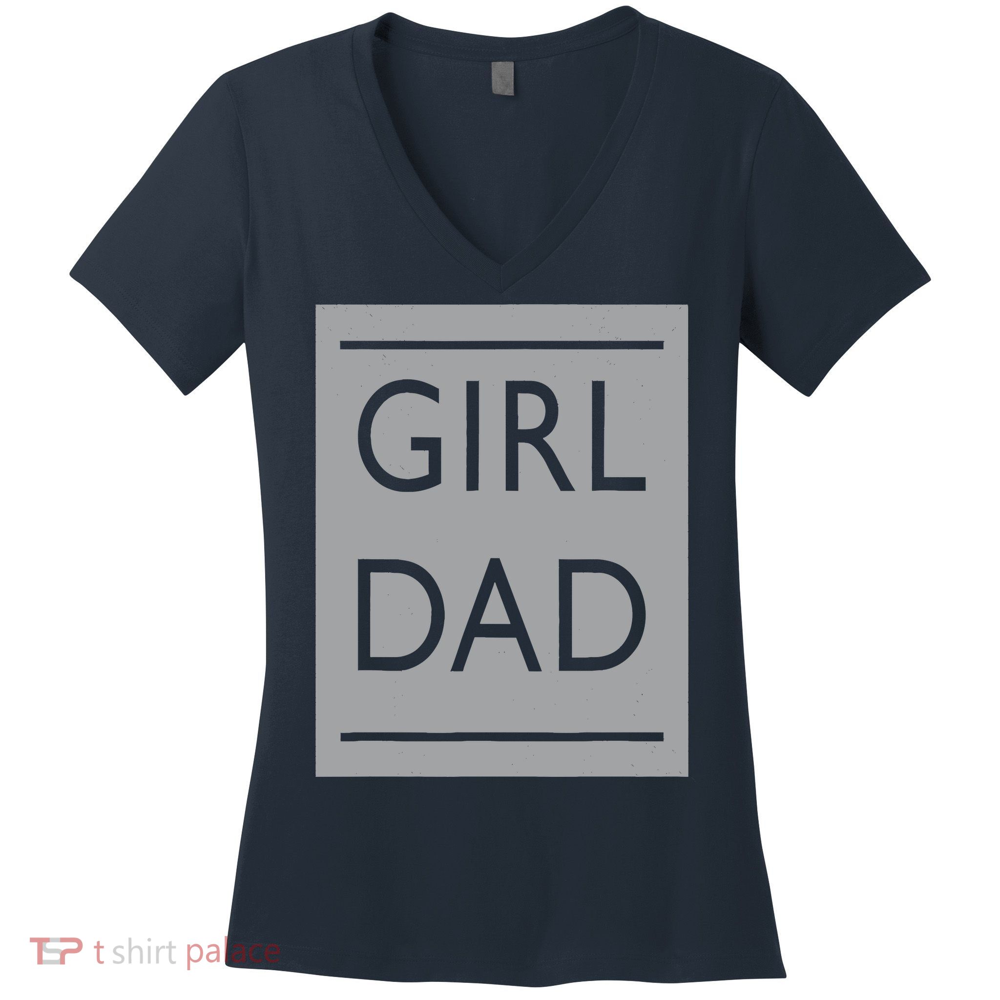 Girl Dad Proud Father Of Girl Dad Women's V-Neck T-Shirt