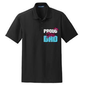 Girl Dad Proud Girl Dad Quote For Father Of A Girl Dry Zone Grid Polo