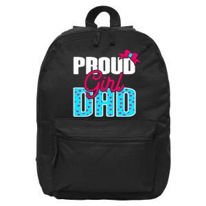 Girl Dad Proud Girl Dad Quote For Father Of A Girl 16 in Basic Backpack