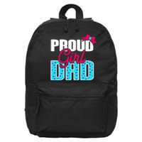 Girl Dad Proud Girl Dad Quote For Father Of A Girl 16 in Basic Backpack