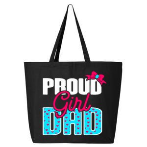 Girl Dad Proud Girl Dad Quote For Father Of A Girl 25L Jumbo Tote