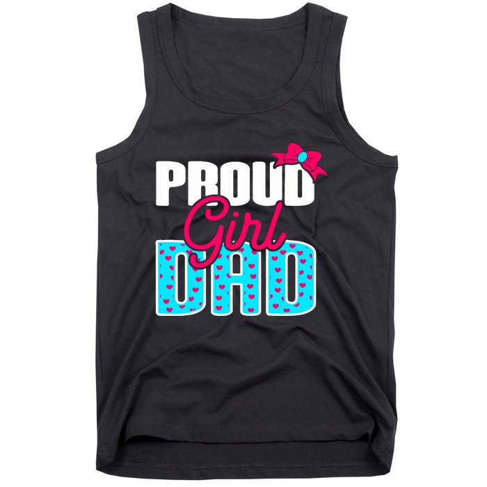 Girl Dad Proud Girl Dad Quote For Father Of A Girl Tank Top