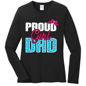 Girl Dad Proud Girl Dad Quote For Father Of A Girl Ladies Long Sleeve Shirt