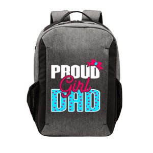 Girl Dad Proud Girl Dad Quote For Father Of A Girl Vector Backpack