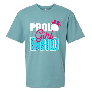 Girl Dad Proud Girl Dad Quote For Father Of A Girl Sueded Cloud Jersey T-Shirt