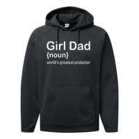 Girl Dad Proud Father Of Girl Dad Fun Fathers Performance Fleece Hoodie