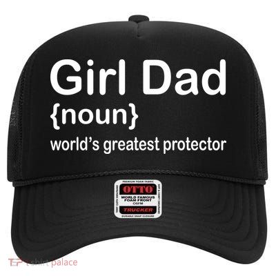 Girl Dad Proud Father Of Girl Dad Fun Fathers High Crown Mesh Back Trucker Hat
