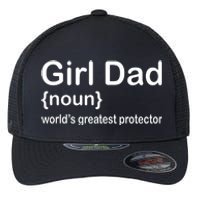 Girl Dad Proud Father Of Girl Dad Fun Fathers Flexfit Unipanel Trucker Cap