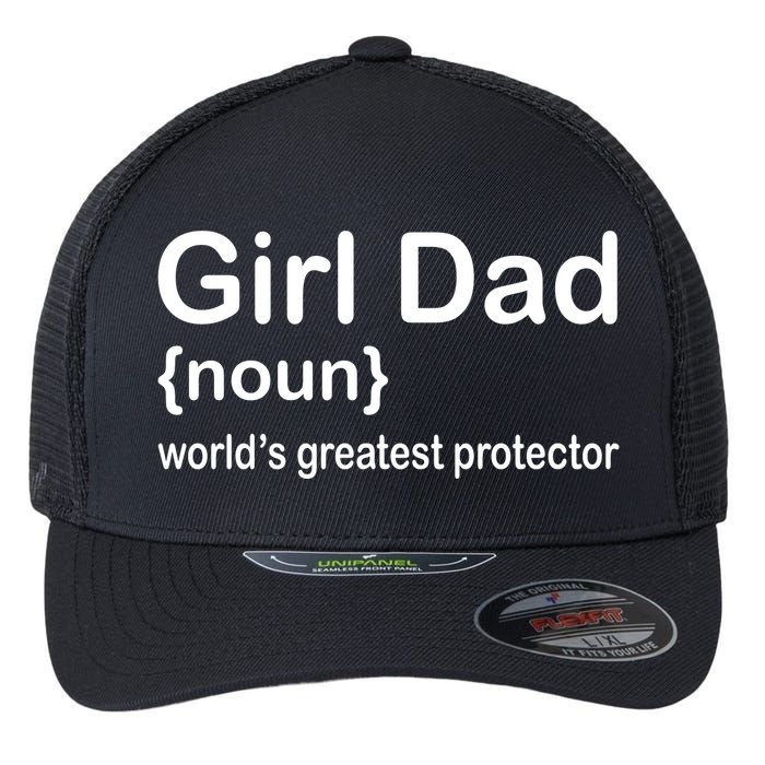 Girl Dad Proud Father Of Girl Dad Fun Fathers Flexfit Unipanel Trucker Cap