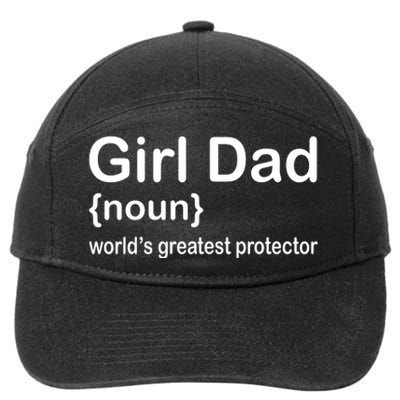 Girl Dad Proud Father Of Girl Dad Fun Fathers 7-Panel Snapback Hat