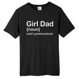 Girl Dad Proud Father Of Girl Dad Fun Fathers Tall Fusion ChromaSoft Performance T-Shirt