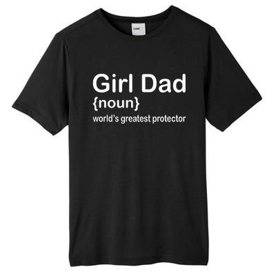 Girl Dad Proud Father Of Girl Dad Fun Fathers Tall Fusion ChromaSoft Performance T-Shirt