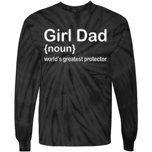 Girl Dad Proud Father Of Girl Dad Fun Fathers Tie-Dye Long Sleeve Shirt