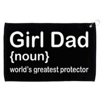 Girl Dad Proud Father Of Girl Dad Fun Fathers Grommeted Golf Towel