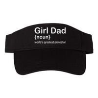 Girl Dad Proud Father Of Girl Dad Fun Fathers Valucap Bio-Washed Visor