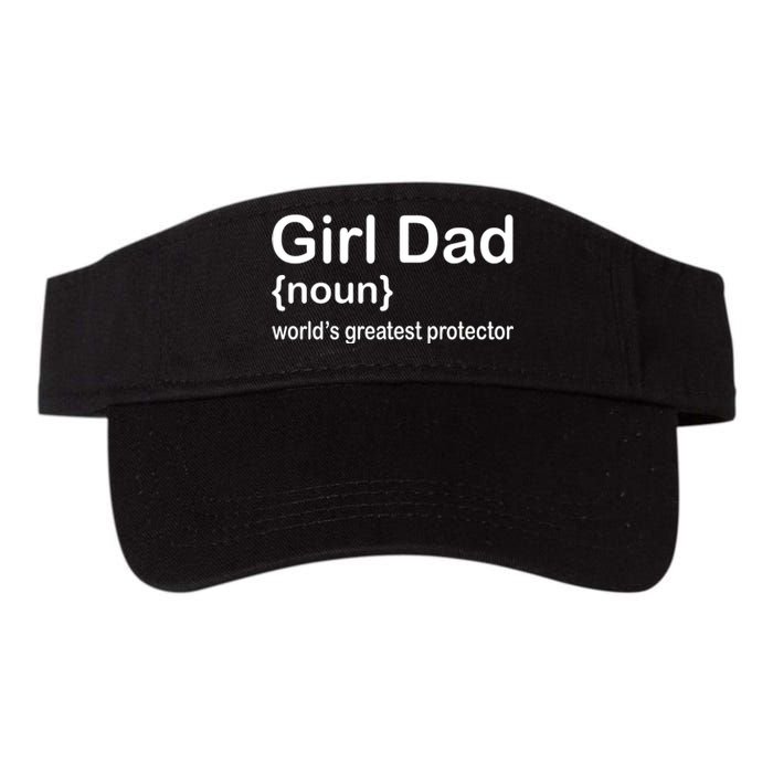 Girl Dad Proud Father Of Girl Dad Fun Fathers Valucap Bio-Washed Visor