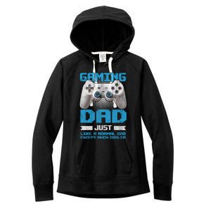 Gaming Dad Papa Daddy Dad Fatherhood Fathers Day Cool Gift Women's Fleece Hoodie