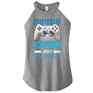 Gaming Dad Papa Daddy Dad Fatherhood Fathers Day Cool Gift Women's Perfect Tri Rocker Tank