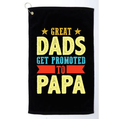Great Dads Promoted To Papa Dad Daddy Father Stepdad Poppa Golf Towel