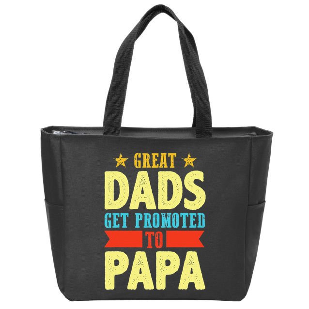 Great Dads Promoted To Papa Dad Daddy Father Stepdad Poppa Zip Tote Bag
