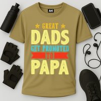 Great Dads Promoted To Papa Dad Daddy Father Stepdad Poppa Cooling Performance Crew T-Shirt