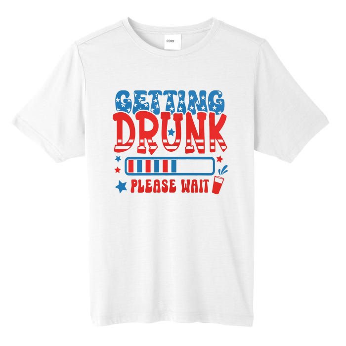 Getting Drunk Please Wait 4th Of July Tall Fusion ChromaSoft Performance T-Shirt