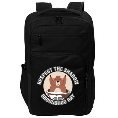 Groundhog Day Respect The Shadow Teens Great Gift Impact Tech Backpack