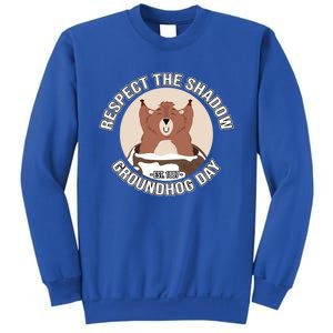 Groundhog Day Respect The Shadow Teens Great Gift Sweatshirt