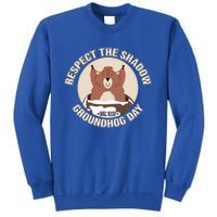 Groundhog Day Respect The Shadow Teens Great Gift Sweatshirt