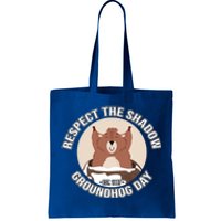 Groundhog Day Respect The Shadow Teens Great Gift Tote Bag