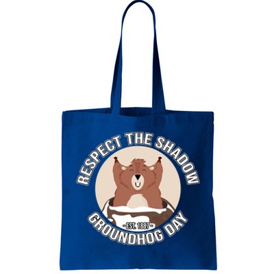 Groundhog Day Respect The Shadow Teens Great Gift Tote Bag