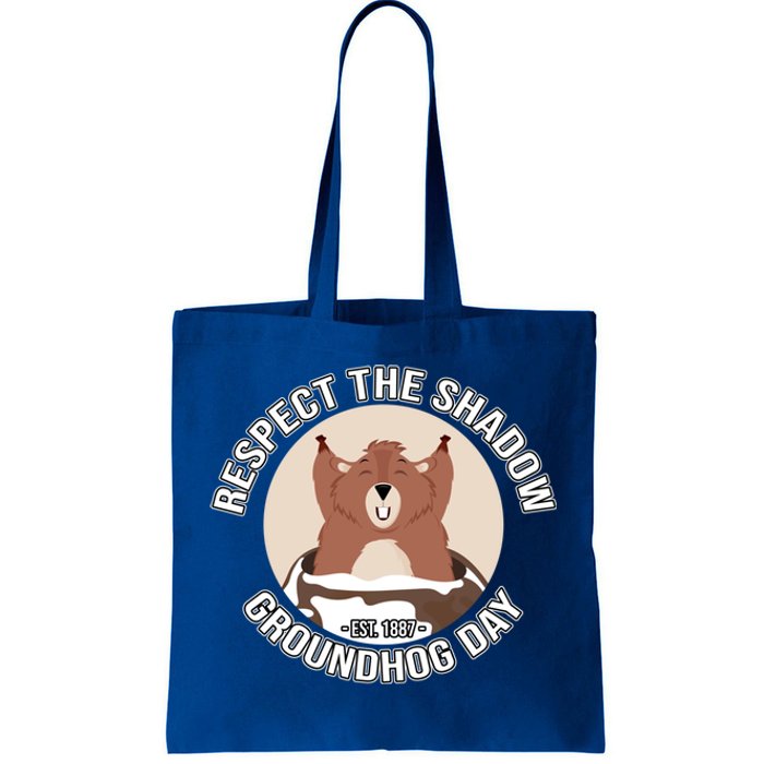 Groundhog Day Respect The Shadow Teens Great Gift Tote Bag