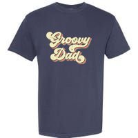 Groovy Dad Retro 70s Aesthetic Vintage Papa FatherS Day Garment-Dyed Heavyweight T-Shirt