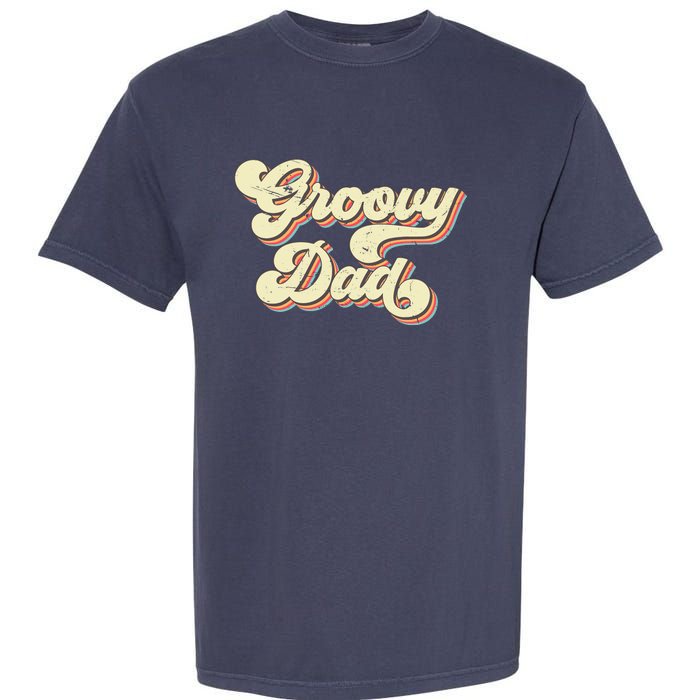 Groovy Dad Retro 70s Aesthetic Vintage Papa FatherS Day Garment-Dyed Heavyweight T-Shirt