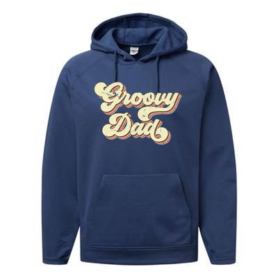 Groovy Dad Retro 70s Aesthetic Vintage Papa FatherS Day Performance Fleece Hoodie