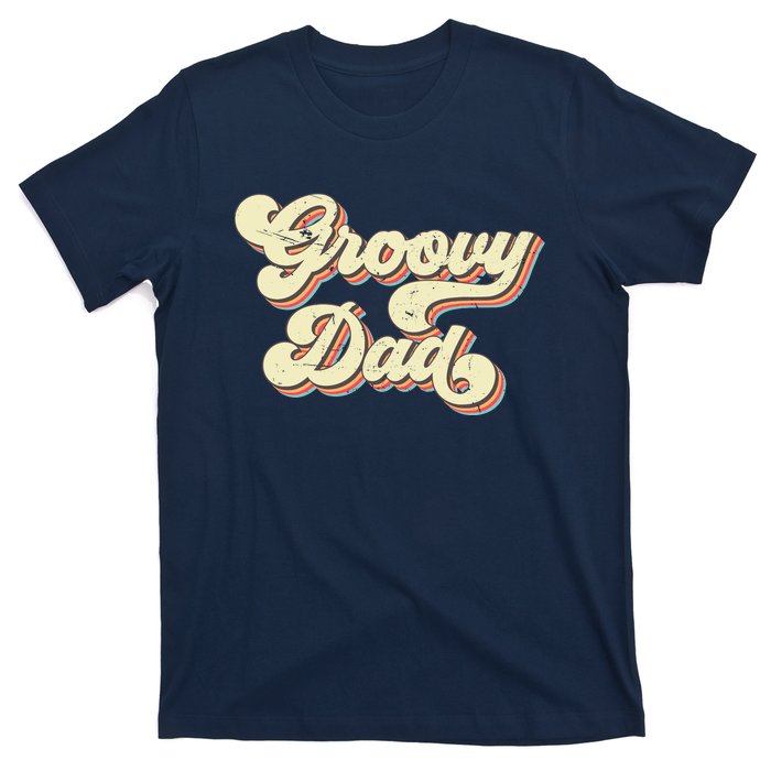 Groovy Dad Retro 70s Aesthetic Vintage Papa FatherS Day T-Shirt