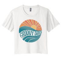 Groovy Dad Retro Sunset Gift Women's Crop Top Tee