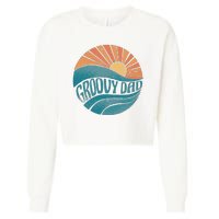 Groovy Dad Retro Sunset Gift Cropped Pullover Crew