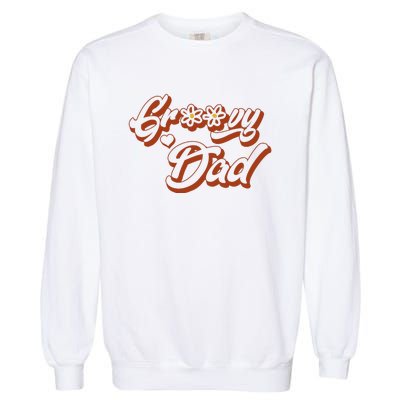 Groovy Dad Retro 70’s Birthday Flower Mom & Dad Matching Garment-Dyed Sweatshirt