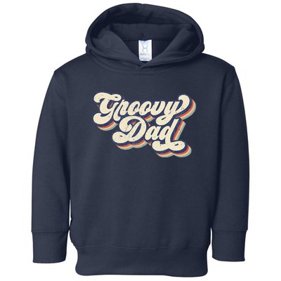 Groovy Dad Retro 70s Aesthetic Style Toddler Hoodie