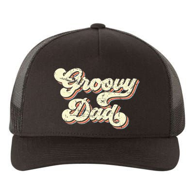 Groovy Dad Retro 70s Aesthetic Vintage Papa FatherS Day Yupoong Adult 5-Panel Trucker Hat