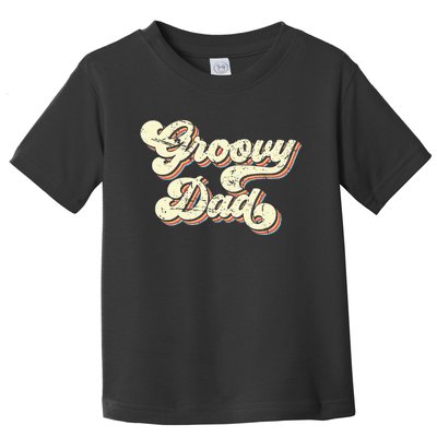 Groovy Dad Retro 70s Aesthetic Vintage Papa FatherS Day Toddler T-Shirt