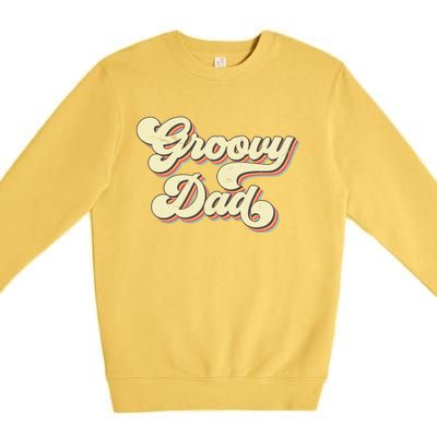 Groovy Dad Retro 70s Aesthetic Vintage Papa FatherS Day Premium Crewneck Sweatshirt