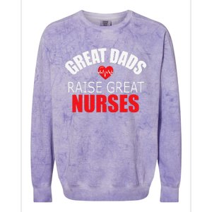 Great Dads Raise Nurses Nurses Month Father's Day Colorblast Crewneck Sweatshirt