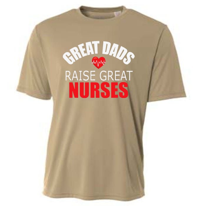 Great Dads Raise Nurses Nurses Month Father's Day Cooling Performance Crew T-Shirt