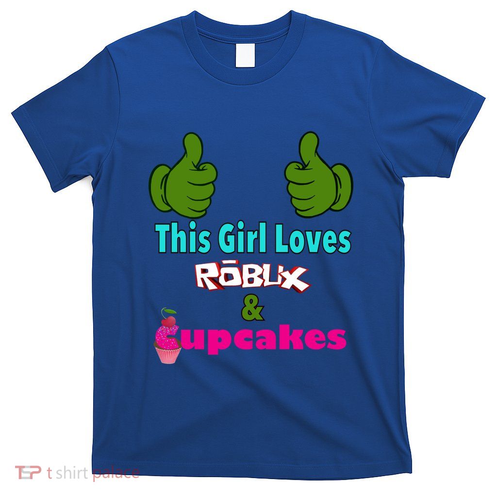 Gamer Design Saying This Loves Robux And Cupcakes Gift T-Shirt